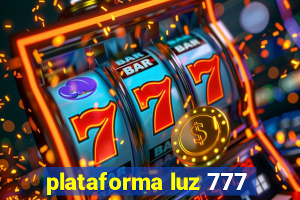 plataforma luz 777